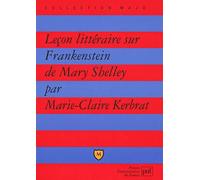 Leçon littéraire sur « Frankenstein » de Mary Shelley