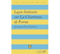 Leçon littéraire sur « La Chartreuse de Parme » de Stendhal
