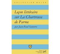 Leçon littéraire sur « La Chartreuse de Parme » de Stendhal Jean-Paul Santerre (Auteur)