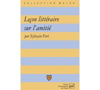 Leçon littéraire sur l'amitié - Sylvain Fort - Puf - broché - Scolaire / Universitaire