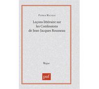 Leçon Littéraire Sur "Les Confessions" De Jean-Jacques Rousseau