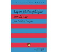 Leçon philosophique sur la vie - Frédéric Laupies - Puf - broché - Essai