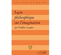 Leçon philosophique sur l'imagination Edition 2010 - Frédéric Laupies - Puf - broché - Scolaire / Universitaire