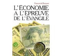 L'économie à l'épreuve de l'évangile - François De Ravignan - Cerf - broché - Etude