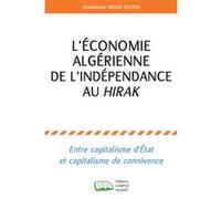 L'économie algérienne de l'indépendance au hirak Abdelhamid Merad-Boudia (Auteur)