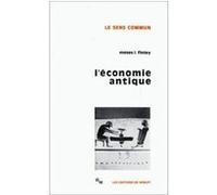 L'économie antique Moses I. Finley (Auteur), Max Peter Higgs (Traduction)