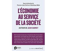 L'économie au service de la société - Autour de Jean Gadrey