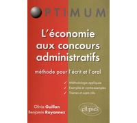 L’économie aux concours administratifs - Méthode pour l’écrit et l’oral