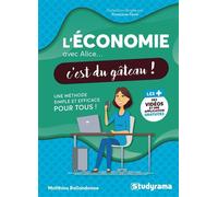 L'économie avec Alice, c'est du gâteau ! - Matthieu Ballandonne - Studyrama Eds - broché - Etude
