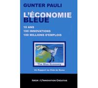 L'économie bleue : 10 ans, 100 innovations, 100 millions d'emplois