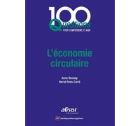 L'économie circulaire - Anne Benady - Afnor - broché - Etude