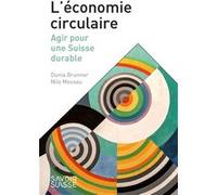 L'économie circulaire Dunia Brunner (Auteur), Nils Moussu (Auteur)