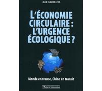 L'économie circulaire : l'urgence écologique?
