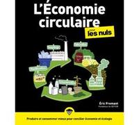 L'économie circulaire pour les Nuls Eric Fromant (Auteur)