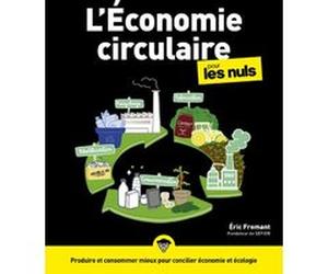 L'économie circulaire pour les Nuls Eric Fromant (Auteur)