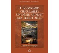 L'économie Circulaire : Un Désir Ardent Des Territoires - Transition Écologique | Occasion