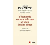 L'économie comme je l'aime et veux la faire aimer
