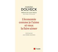 L'économie comme je l'aime et veux la faire aimer