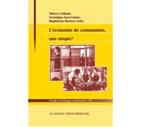 L'économie de communion, une utopie ? - Luigino Bruni - Academic Press Fribourg - broché - Etude