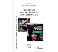 L'économie de la cinéphilie contemporaine – L'Harmattan