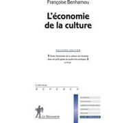 L'économie de la culture Françoise Benhamou (Auteur)