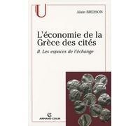 L'économie de la Grèce des cités (fin VIe-Ier siècle a.C.): Tome 2, Les espaces de l'échange