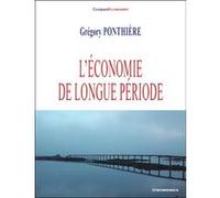 L'economie de la longue periode Grégory Ponthière (Auteur)