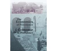 L'économie De La Providence - Gestion, Finances Et Patrimoine Des Ordres Et Congregations En Europe, 1773 - Ca - 1930