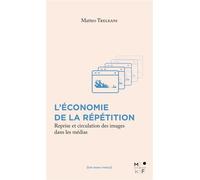 L'économie de la répétition - Matteo Treleani - MkF éditions - broché - Essai
