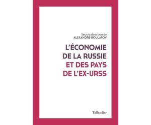 L'économie de la Russie et des pays de l'ex Union Soviétique