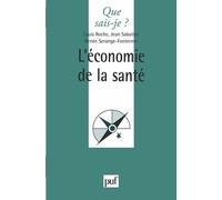 L'économie De La Santé - Que Sais-Je 4e Édition Revue Et Augmentée