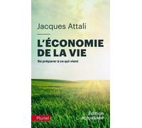 L'économie De La Vie - Se Préparer À Ce Qui Vient