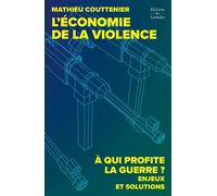 L'économie de la violence - Mathieu Couttenier - Les Leonides - broché - Etude