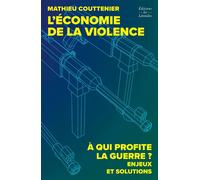 L'économie de la violence - Mathieu Couttenier - Les Leonides - broché - Etude