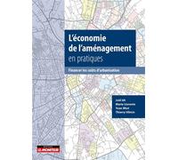L'économie de l'aménagement en pratiques Financer les coûts d'urbanisation - Marie Llorente - Le Moniteur - broché - Etude