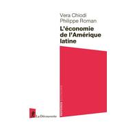 L'économie de l'Amérique latine - Vera Chiodi - La découverte - Poche - Essai