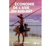 L'économie de l'asie du sud-est: Au carrefour de la mondialisation