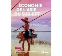 L'économie de l'Asie du sud-est Jean-Raphaël Chaponnière (Auteur)
