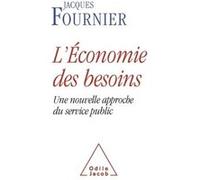 L'economie Des Besoins - Une Nouvelle Approche Du Service Public
