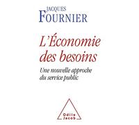 L'economie Des Besoins - Une Nouvelle Approche Du Service Public