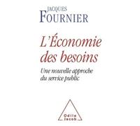 L'economie Des Besoins - Une Nouvelle Approche Du Service Public