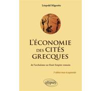 L'économie des cités grecques De l'archaïsme au Haut-Empire romain - Léopold Migeotte - Ellipses - ebook (ePub) - Scolaire / Universitaire