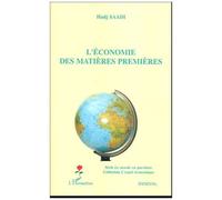 L'économie des matières premières - Hadj Saadi - L'harmattan - broché - Etude