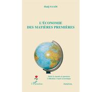 L'économie des matières premières - Hadj Saadi - L'harmattan - broché - Etude