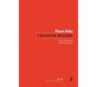 L'Économie désirable Sortir du monde thermo-fossile - Pierre Veltz - Seuil - broché - Etude