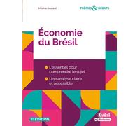 L'économie du Brésil 3e EDITION - Mylène Gaulard - Bréal - broché - Etude