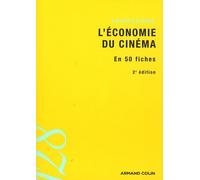 L'économie du cinéma: En 50 fiches