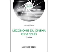L'économie du cinéma en 50 fiches 7ème édition - Laurent Creton - Armand Colin - broché - Essai