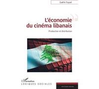 L'économie Du Cinéma Libanais - Production Et Distribution