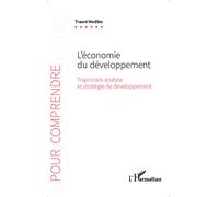 L'économie du développement Trajectoire analyse et stratégie de développement - Modibo Traoré - L'harmattan - broché - Essai